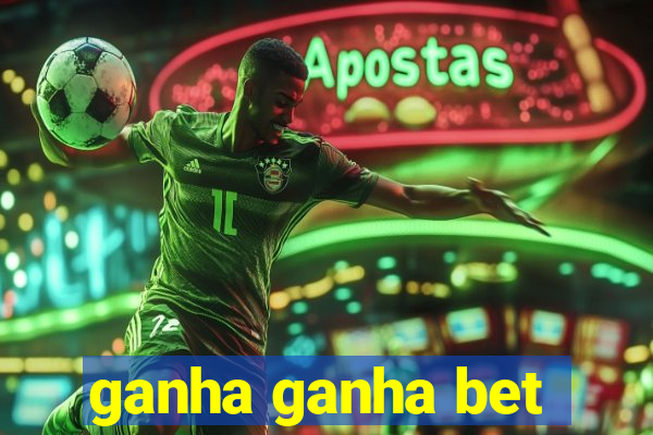 ganha ganha bet